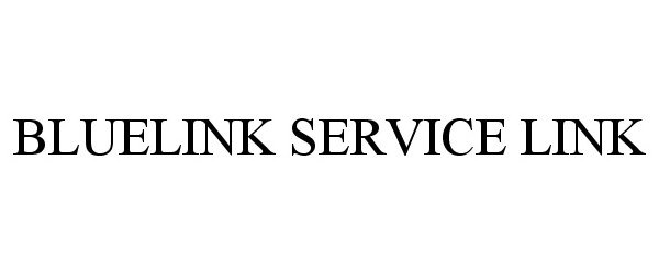  BLUELINK SERVICE LINK