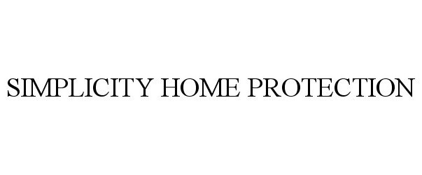  SIMPLICITY HOME PROTECTION