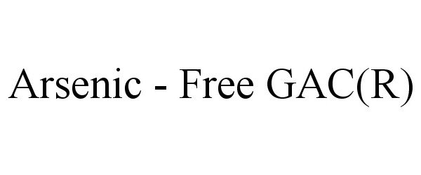 Trademark Logo ARSENIC - FREE GAC(R)