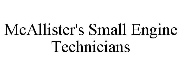  MCALLISTER'S SMALL ENGINE TECHNICIANS