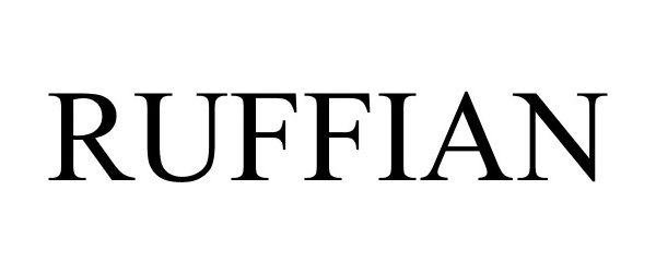Trademark Logo RUFFIAN