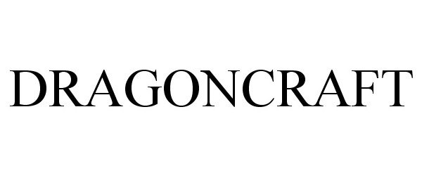 Trademark Logo DRAGONCRAFT