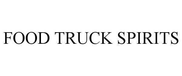 Trademark Logo FOOD TRUCK SPIRITS