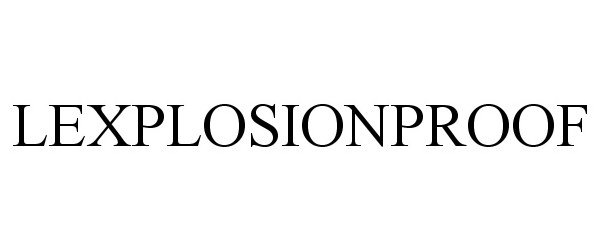 Trademark Logo LEXPLOSIONPROOF