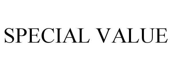 Trademark Logo SPECIAL VALUE