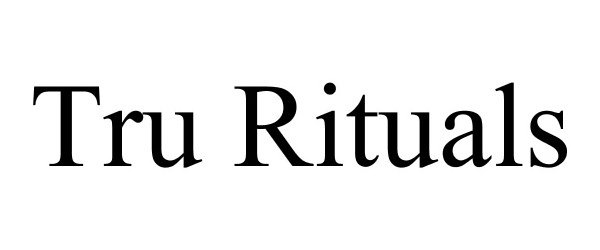 Trademark Logo TRU RITUALS