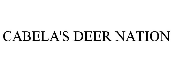 Trademark Logo CABELA'S DEER NATION