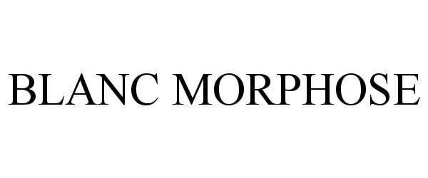 Trademark Logo BLANC MORPHOSE