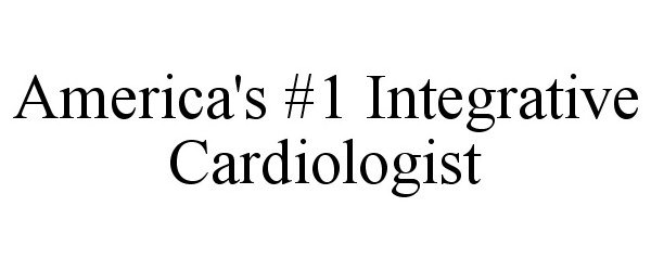 AMERICA'S #1 INTEGRATIVE CARDIOLOGIST