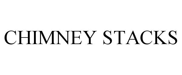 Trademark Logo CHIMNEY STACKS