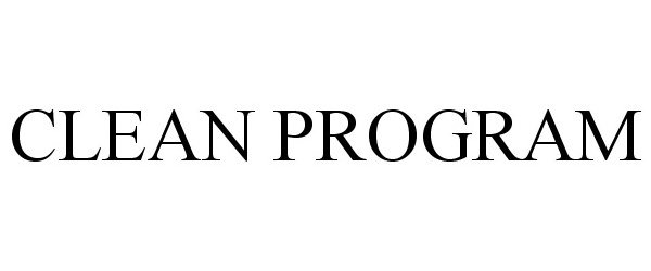 Trademark Logo CLEAN PROGRAM
