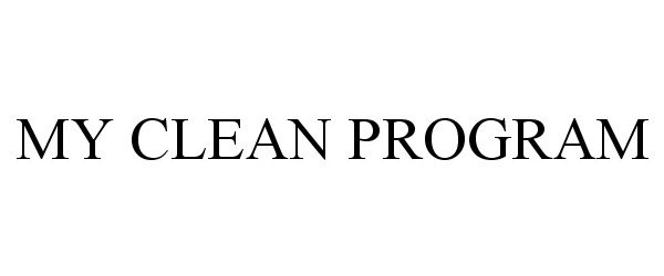 Trademark Logo MY CLEAN PROGRAM