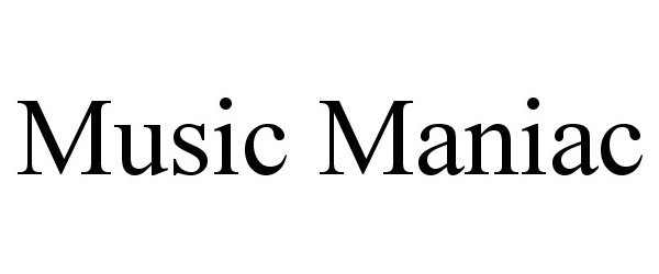  MUSIC MANIAC