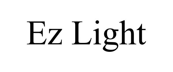 Trademark Logo EZ LIGHT