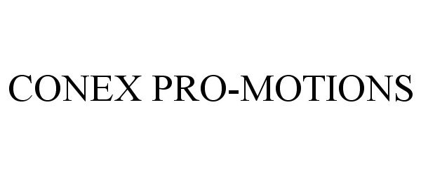 Trademark Logo CONEX PRO-MOTIONS