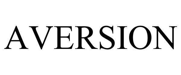 Trademark Logo AVERSION