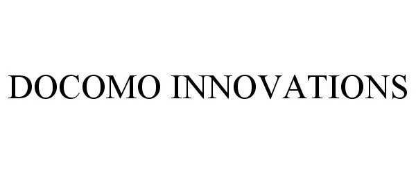 Trademark Logo DOCOMO INNOVATIONS