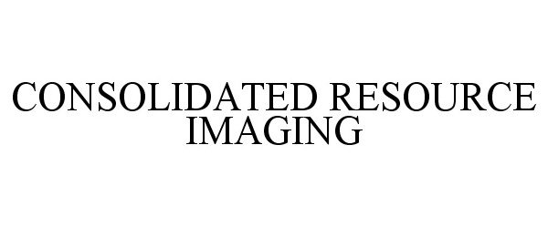  CONSOLIDATED RESOURCE IMAGING