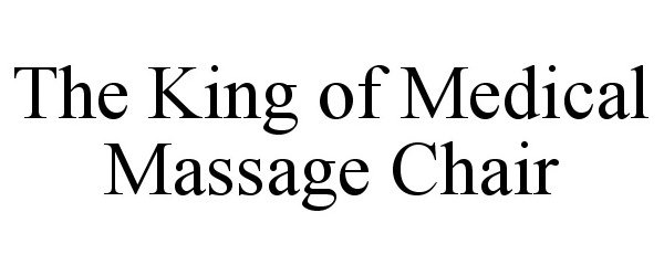  THE KING OF MEDICAL MASSAGE CHAIR