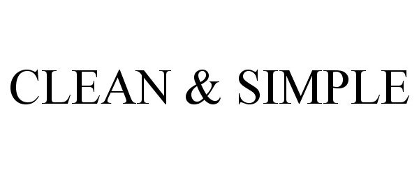 Trademark Logo CLEAN &amp; SIMPLE