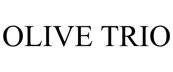 Trademark Logo OLIVE TRIO