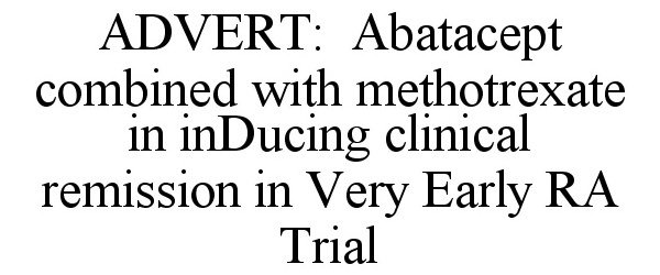  ADVERT: ABATACEPT COMBINED WITH METHOTREXATE IN INDUCING CLINICAL REMISSION IN VERY EARLY RA TRIAL