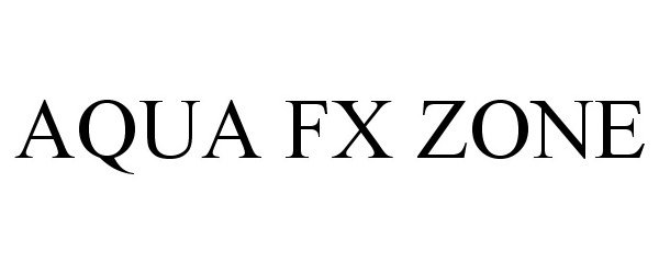  AQUA FX ZONE