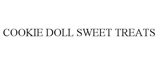 Trademark Logo COOKIE DOLL SWEET TREATS