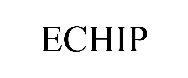 Trademark Logo ECHIP