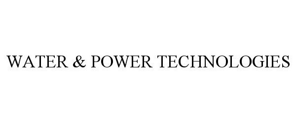 Trademark Logo WATER &amp; POWER TECHNOLOGIES