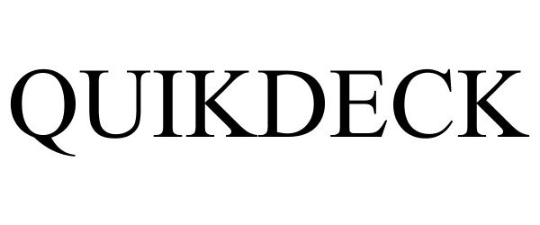 Trademark Logo QUIKDECK