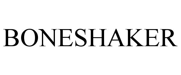 Trademark Logo BONESHAKER