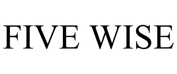 Trademark Logo FIVE WISE