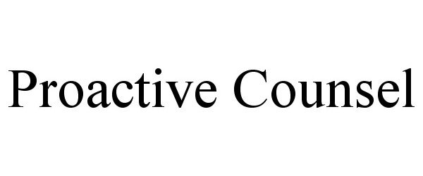  PROACTIVE COUNSEL