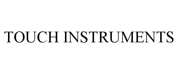  TOUCH INSTRUMENTS