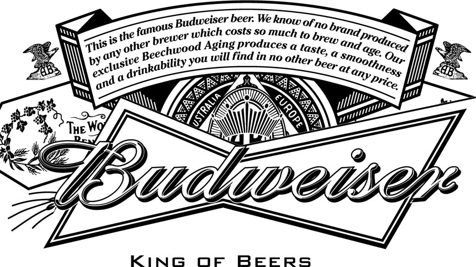 Trademark Logo BUDWEISER KING OF BEERS THIS IS THE FAMOUS BUDWEISER BEER. WE KNOW OF NO BRAND PRODUCED BY ANY OTHER BREWER WHICH COSTS SO MUCH TO BREW AND AGE. OUR EXCLUSIVE BEECHWOOD AGING PRODUCES A TASTE, A SMOOTHNESS, AND A DRINKABILITY YOU WILL FIND IN NO OTHER BEER