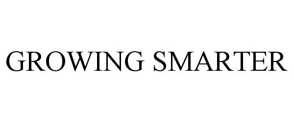 Trademark Logo GROWING SMARTER