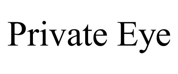 Trademark Logo PRIVATE EYE