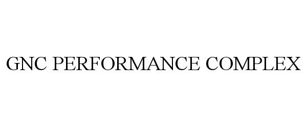 Trademark Logo GNC PERFORMANCE COMPLEX