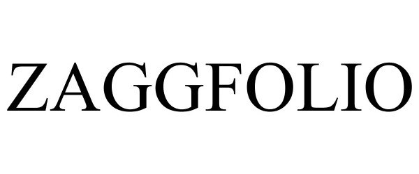 Trademark Logo ZAGGFOLIO