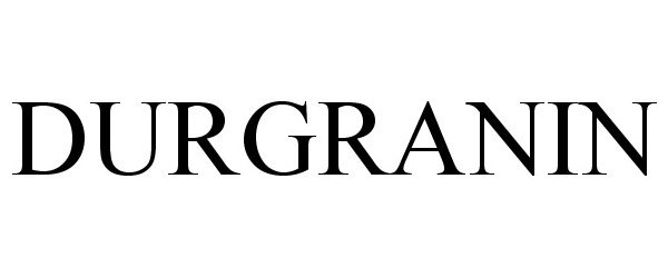 Trademark Logo DURGRANIN