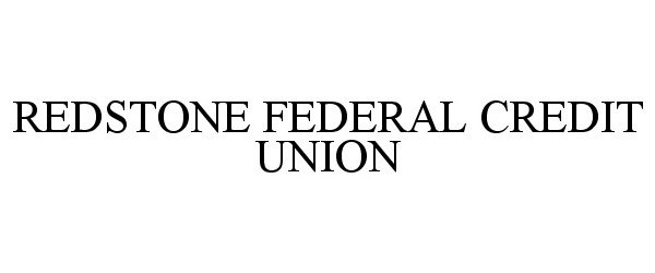 Trademark Logo REDSTONE FEDERAL CREDIT UNION