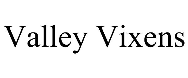  VALLEY VIXENS