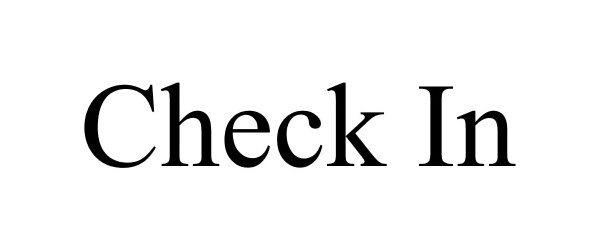 Trademark Logo CHECK IN