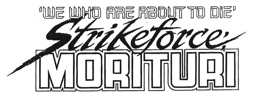 Trademark Logo 'WE WHO ARE ABOUT TO DIE' STRIKEFORCE: MORITURI