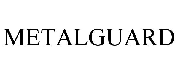 Trademark Logo METALGUARD