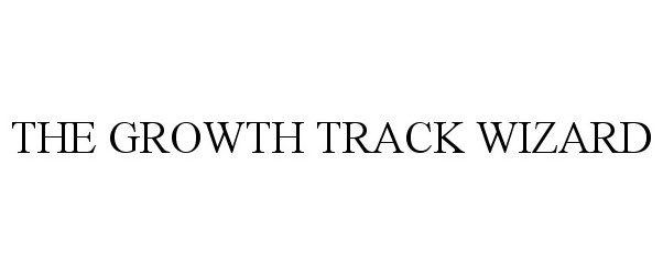  THE GROWTH TRACK WIZARD