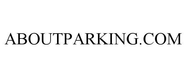 Trademark Logo ABOUTPARKING.COM