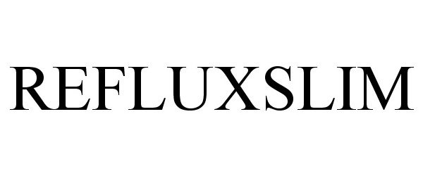 Trademark Logo REFLUXSLIM