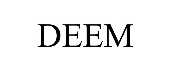 Trademark Logo DEEM